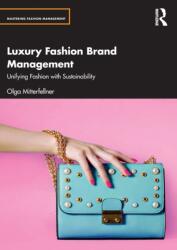 Luxury Fashion Brand Management (ISBN: 9780367643607)