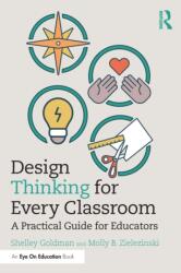 Design Thinking for Every Classroom (ISBN: 9780367221331)