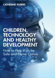 Children, Technology and Healthy Development (ISBN: 9780367770150)
