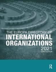The Europa Directory of International Organizations 2021 (ISBN: 9780367694777)