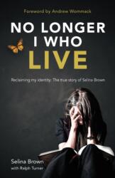 No Longer I who Live (ISBN: 9781915046796)