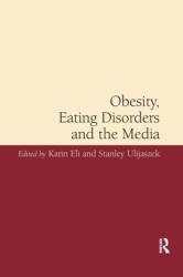 Obesity, Eating Disorders and the Media (ISBN: 9780367600433)