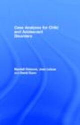 Case Analyses for Child and Adolescent Disorders (ISBN: 9781841690803)