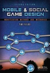 Mobile & Social Game Design (ISBN: 9781138427709)