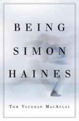 Being Simon Haines (ISBN: 9781910453353)