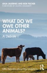 What Do We Owe Other Animals? (ISBN: 9781032579573)