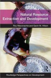 Natural Resource Extraction and Development (ISBN: 9780415545716)