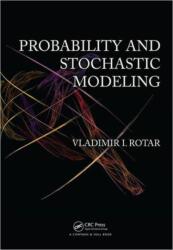 Probability and Stochastic Modeling (ISBN: 9781439872062)