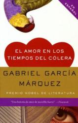 El amor en los tiempos del colera / Love in the Time of Cholera - Gabriel Garcia Marquez (ISBN: 9780307387264)