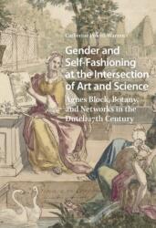 Gender and Self-Fashioning at the Intersection of Art and Science (ISBN: 9781041180074)