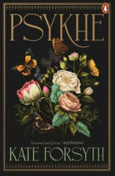 Kate Forsyth - Psykhe - Kate Forsyth (ISBN: 9781761355738)