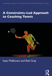 A Constraints-Led Approach to Coaching Tennis (ISBN: 9781041076421)