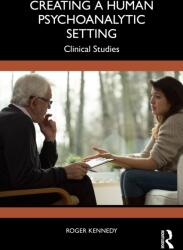 Creating a Human Psychoanalytic Setting (ISBN: 9781041154402)
