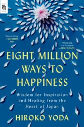 Eight Million Ways to Happiness (ISBN: 9798217181445)
