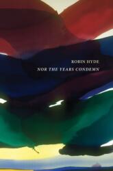 Nor the Years Condemn (ISBN: 9781990048937)