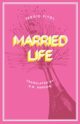 Married Life (ISBN: 9781646054077)