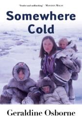 Somewhere Cold (ISBN: 9781781178775)
