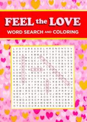 Feel the Love Word Search and Coloring (ISBN: 9781667210544)