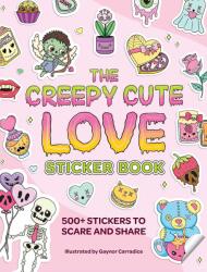 The Creepy Cute Love Sticker Book (ISBN: 9781507225073)