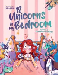 12 Unicorns in My Bedroom (ISBN: 9781917956222)