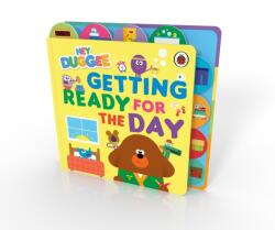 Hey Duggee. Getting Ready for the Day (ISBN: 9781405981262)