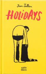 Holidays - Jean Jullien (ISBN: 9781910239193)