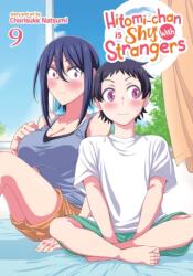 Hitomi-chan is Shy With Strangers Vol. 9 (ISBN: 9798891601826)