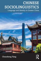 Chinese Sociolinguistics (ISBN: 9781032382425)