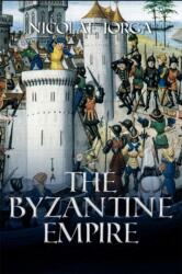 The Byzantine Empire (ISBN: 9781592113897)
