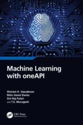 Machine Learning with oneAPI (ISBN: 9781032493114)