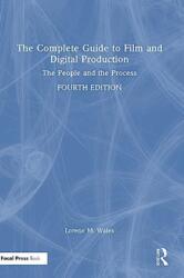 The Complete Guide to Film and Digital Production (ISBN: 9781032348650)