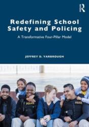 Redefining School Safety and Policing (ISBN: 9781032123219)
