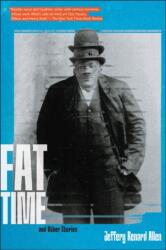 Fat Time and Other Stories - Allen, Jeffery Renard (ISBN: 9781644452394)