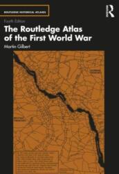 The Routledge Atlas of the First World War (ISBN: 9781032049540)