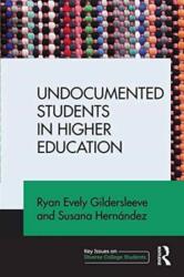 Undocumented Students in Higher Education (ISBN: 9781138775152)