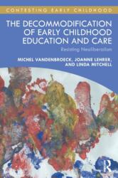 The Decommodification of Early Childhood Education and Care (ISBN: 9781032110301)