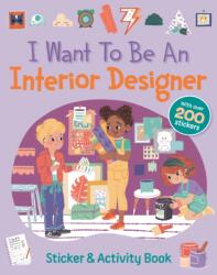 I Want To Be An Interior Designer (ISBN: 9780711275638)