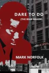 Dare to Do (ISBN: 9781912430154)