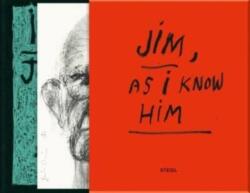 Jim Dine: Jim - As I Know Him (ISBN: 9783958299603)