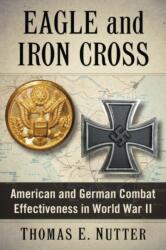 Eagle and Iron Cross (ISBN: 9780786493913)