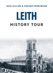 Leith History Tour (ISBN: 9781445678078)