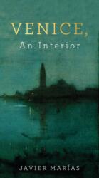 Venice, An Interior (ISBN: 9780241248874)