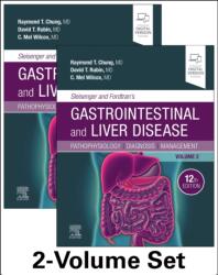 Sleisenger and Fordtran's Gastrointestinal and Liver Disease - 2 Volume Set - Raymond T. Chung, David T. Rubin, Mel Wilcox (ISBN: 9780443116575)