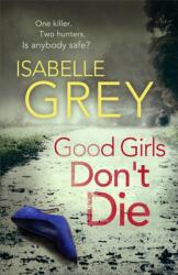 Good Girls Don't Die (ISBN: 9781782067665)