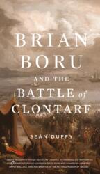 Brian Boru and the Battle of Clontarf (ISBN: 9780717162079)