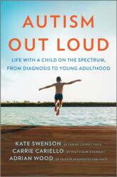 Autism Out Loud - Adrian Wood, Carrie Cariello (ISBN: 9780778368366)
