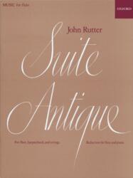 SUITE ANTIQUE FOR FLUTE, HARPSICHORD AND STRINGS, REDUCTION FOR FLUTE AND PIANO (ISBN: 9780193586918)