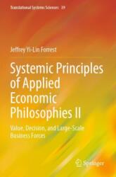 Systemic Principles of Applied Economic Philosophies II (ISBN: 9789819979417)