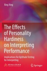 The Effects of Personality Hardiness on Interpreting Performance (ISBN: 9789819963379)