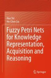 Fuzzy Petri Nets for Knowledge Representation, Acquisition and Reasoning (ISBN: 9789819951567)
